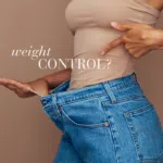 Woman holding the waistband of loose jeans with text Weight control?