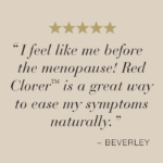 5-star Red Clover Review that reads: "I feel like me before the menopause! Red Clover™ is a great way to ease my symptoms naturally."