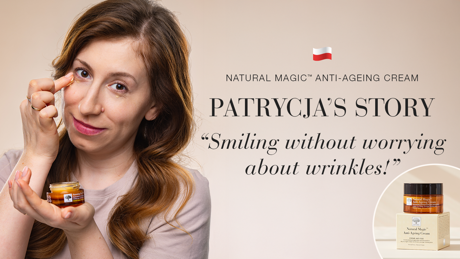 Natural Magic: Smiling is wonderful, now I don’t have to stop! 34 Natural Magic anti-ageing skin care testimonial Patrycja's story quote
