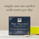 The Magic Magnesium™ Glycinate Powder package with a glass of water and the text "simply mix one sachet with water per day".